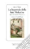 La leggenda della fata Melusina: Storie del castello di Lusignano. E-book. Formato EPUB ebook di Jean d'Arras