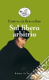 Sul libero arbitrio. E-book. Formato EPUB ebook