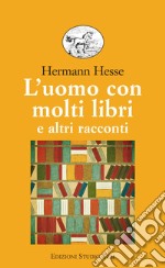 L'uomo con molti libri: e altri racconti. E-book. Formato EPUB ebook