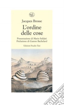 L'ordine delle cose. E-book. Formato EPUB ebook di Jacques Brosse