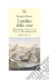 L'ordine delle cose. E-book. Formato EPUB ebook di Jacques Brosse