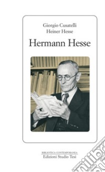 Hermann Hesse. E-book. Formato EPUB ebook di Giorgio Cusatelli