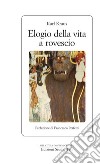 Elogio della vita a rovescio. E-book. Formato EPUB ebook