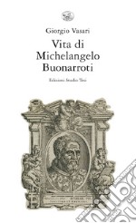 Vita di Michelangelo Buonarroti. E-book. Formato EPUB ebook