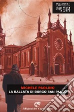 La ballata di Borgo San Paolo. E-book. Formato EPUB