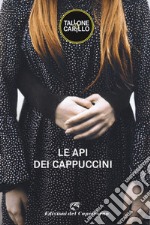 Le api dei Cappuccini. E-book. Formato EPUB ebook