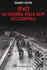 1940 La guerra sulle Alpi occidentali. E-book. Formato EPUB ebook