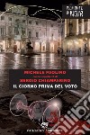 Il giorno prima del voto. E-book. Formato EPUB ebook