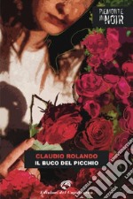 Il buco del picchio. E-book. Formato EPUB ebook