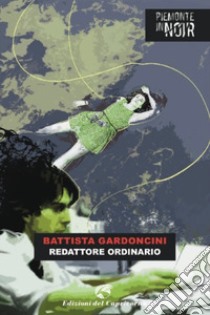 Redattore ordinario. E-book. Formato EPUB ebook di Battista Gardoncini