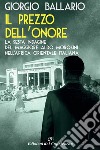 Il prezzo dell’onore: La sesta indagine del maggiore Aldo Morosini nell’Africa orientale italiana. E-book. Formato EPUB ebook