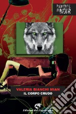 Il corpo crudo. E-book. Formato EPUB