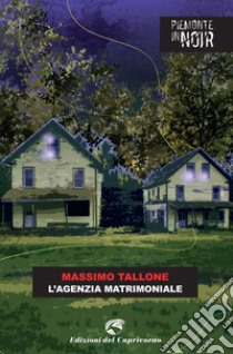 L'agenzia matrimoniale. E-book. Formato EPUB ebook di Massimo Tallone