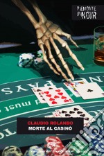 Morte al casino. E-book. Formato EPUB ebook