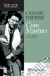 Ciau Masino. E-book. Formato EPUB ebook di Cesare Pavese