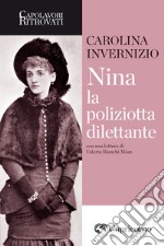 Nina la poliziotta dilettante. E-book. Formato EPUB ebook