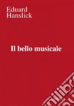 Il bello musicale. E-book. Formato EPUB