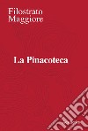 La Pinacoteca. E-book. Formato EPUB ebook di Filostrato Maggiore