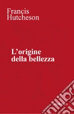 L’origine della bellezza. E-book. Formato EPUB