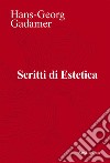 Scritti di Estetica. E-book. Formato EPUB ebook