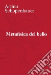 Metafisica del bello. E-book. Formato EPUB ebook