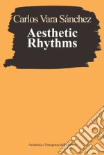 Aesthetic Rhythms. E-book. Formato EPUB ebook