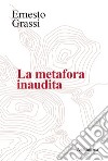 La metafora inaudita. E-book. Formato PDF ebook