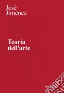 Teoria dell’arte. E-book. Formato PDF ebook di José Jiménez