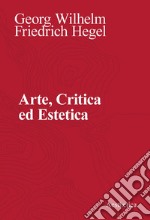 Arte, Critica ed Estetica. E-book. Formato PDF ebook