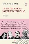 Le madri ebree non muoiono mai: Romanzo. E-book. Formato EPUB ebook di Natalie David-Weill