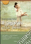 il ragazzo alla pari. E-book. Formato EPUB ebook di Federica Gnomo Twins