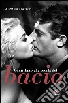 Contributo alla teoria del bacio. E-book. Formato EPUB ebook di Alexandre Lacroix