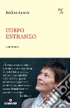 Corpo estraneo. E-book. Formato EPUB ebook di Hélène Lenoir