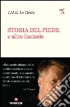 Storia del piede e altre fantasie. E-book. Formato EPUB ebook