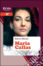 Maria Callas. E-book. Formato EPUB