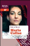 Maria Callas. E-book. Formato EPUB ebook