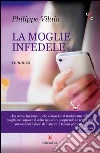 La moglie infedele. E-book. Formato EPUB ebook di Philippe Vilain