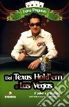 Dal Texas Hold'em a Las Vegas. Il poker e altre storie. E-book. Formato EPUB ebook di Luca Pagano