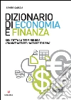 Dizionario di economia e finanza. E-book. Formato PDF ebook di Sandra Caliccia