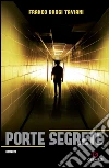 Porte segrete. E-book. Formato EPUB ebook di Franco Brogi Taviani
