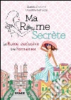Ma Rome secrète. La Rome exclusive des Romaines. E-book. Formato EPUB ebook di Manola Costanzi