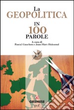 La geopolitica in 100 parole. E-book. Formato EPUB ebook