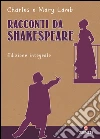 Racconti da Shakespeare. Ediz. integrale. E-book. Formato EPUB ebook di Charles Lamb