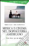 Musica e cinema nel dopoguerra americano: Minimalismo e Postminimalismo. E-book. Formato EPUB ebook di Cristina Cano