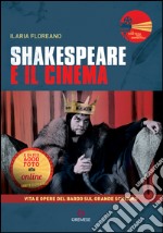 Shakespeare e il cinema. Vita e opere del Bardo sul grande schermo. E-book. Formato PDF ebook