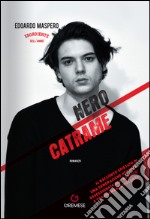 Nero catrame. E-book. Formato EPUB ebook