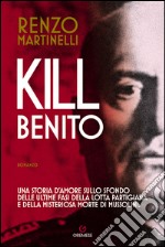 Kill Benito. E-book. Formato EPUB ebook