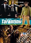 Quentin Tarantino: Les films du réalisateur qui a réinventé le cinéma. E-book. Formato EPUB ebook di Alberto Morsiani