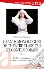 Grands monologues du théâtre classique et contemporain. E-book. Formato EPUB ebook