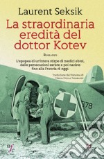 La straordinaria eredità del dottor Kotev. E-book. Formato EPUB ebook